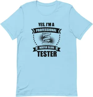 Humorous I'm a Professional Water Slide Tester Enthusiasts Novelty Fun Slides